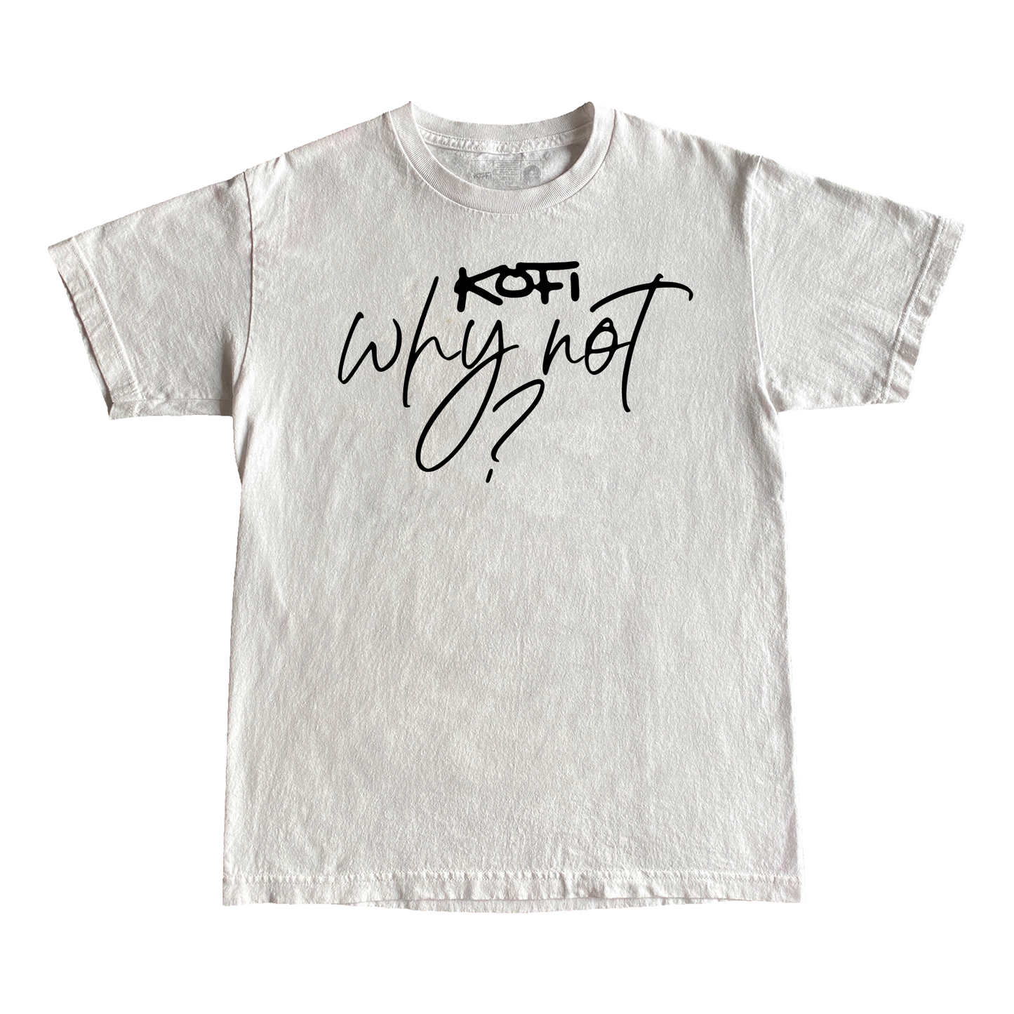 Kofi - Why Not? Tee - White